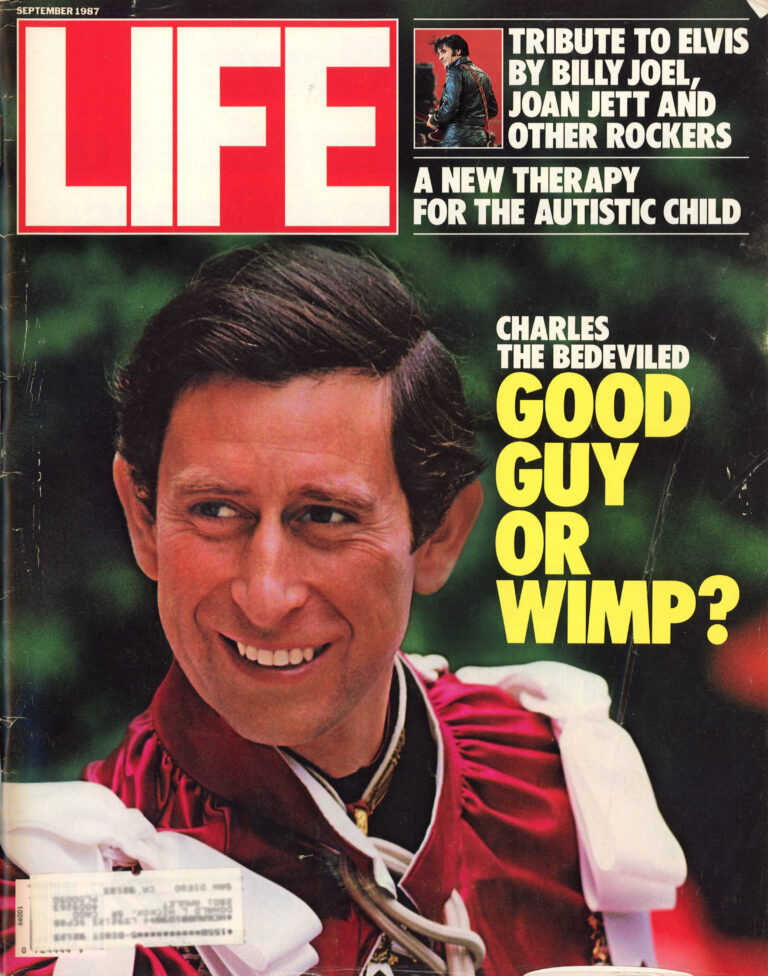 Cover of Sept 1987 Life Magazine featuring Prince Charles "Good Guy Or Wimp", as well as articles about therapy for autism, and tributes to Elvis and other music artists.